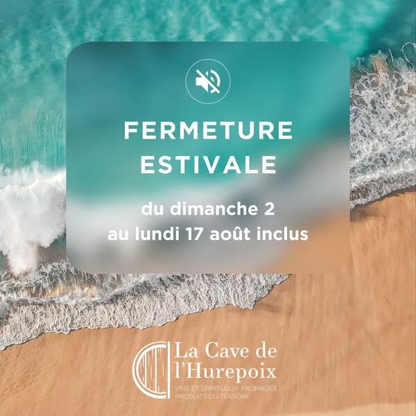Fermeture estivale